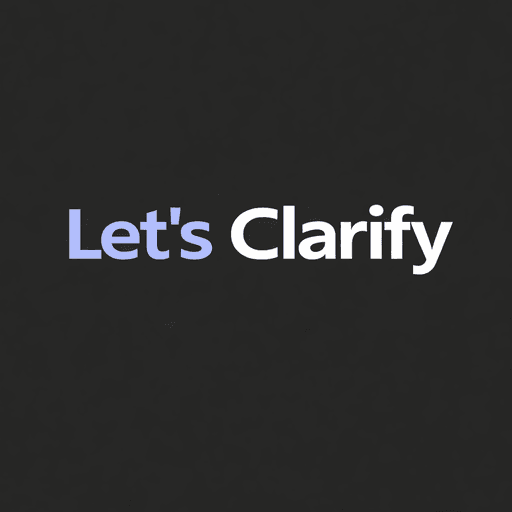 Let's Clarify