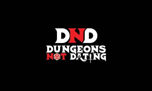 Dungeons Not Dating